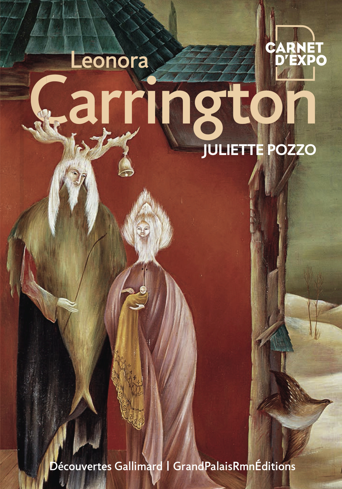 Leonora Carrington -  Anonymes, Juliette Pozzo - GALLIMARD