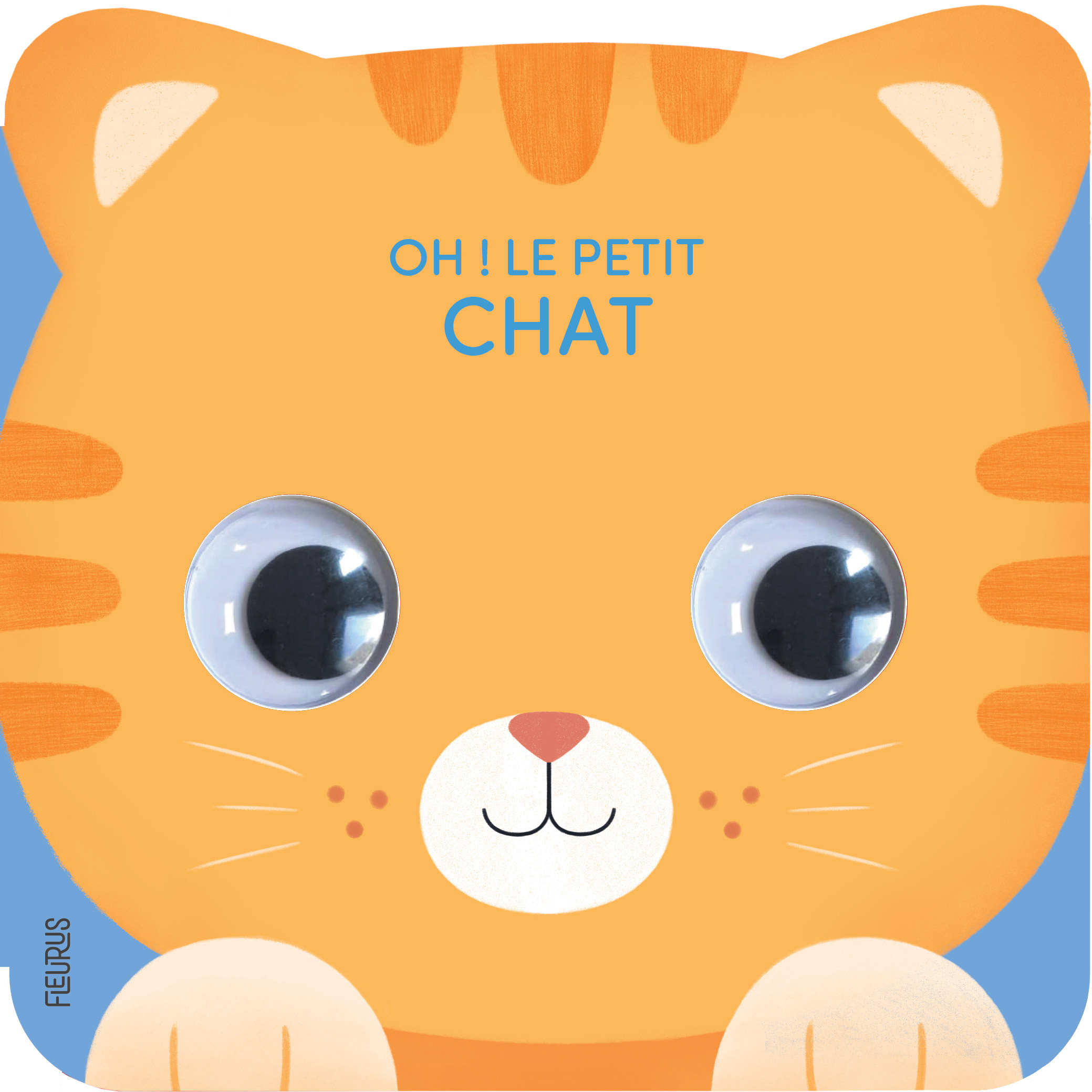 Oh ! Le petit chat -  - FLEURUS