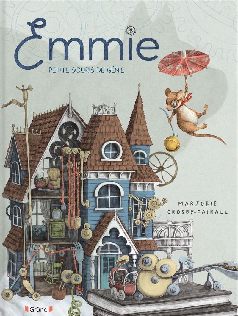 Emmie, petite souris de génie - Marjorie Crosby-Fairall, Béatrice Decroix - GRUND
