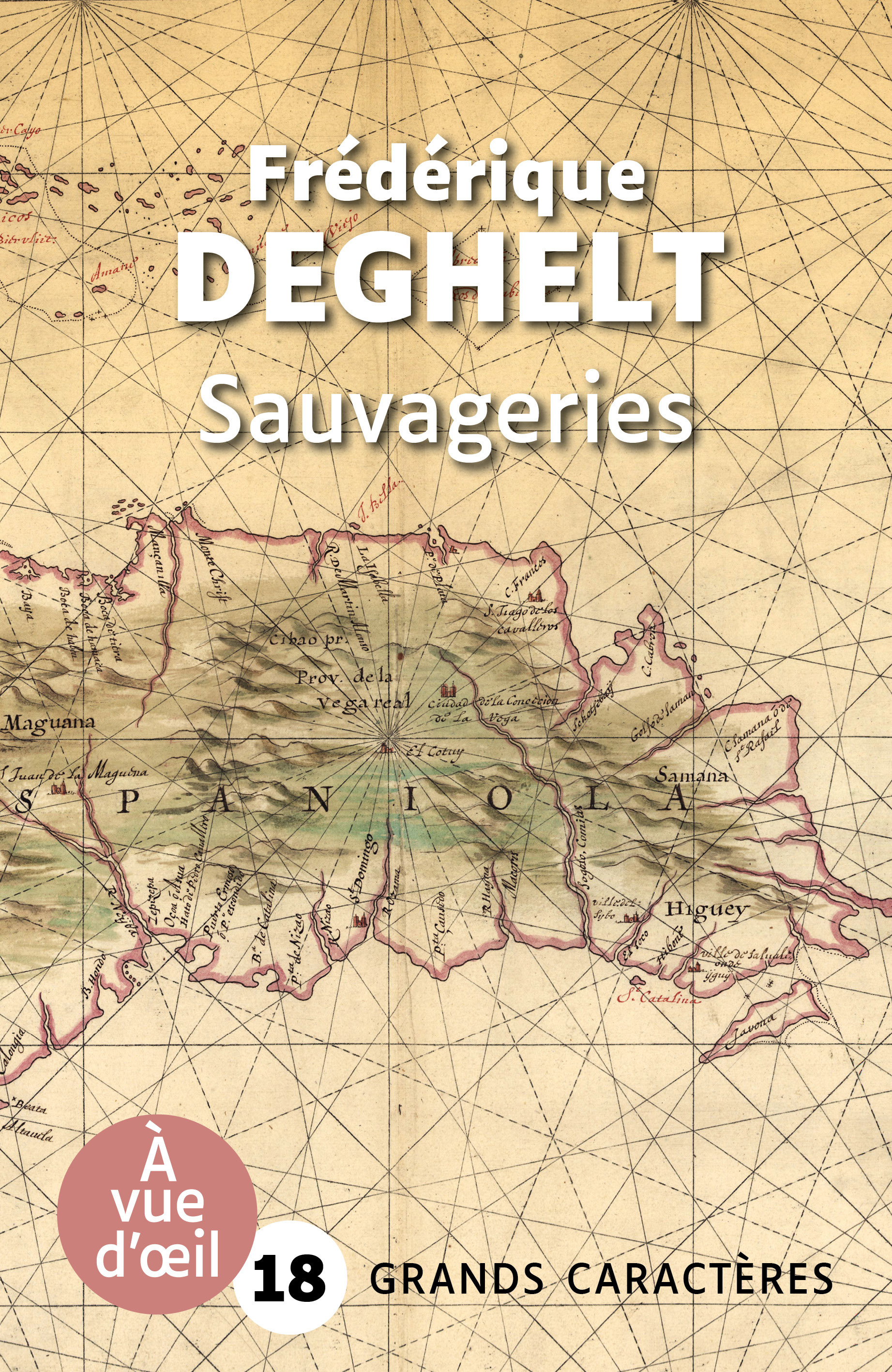 SAUVAGERIES - Frédérique Deghelt - A VUE D OEIL
