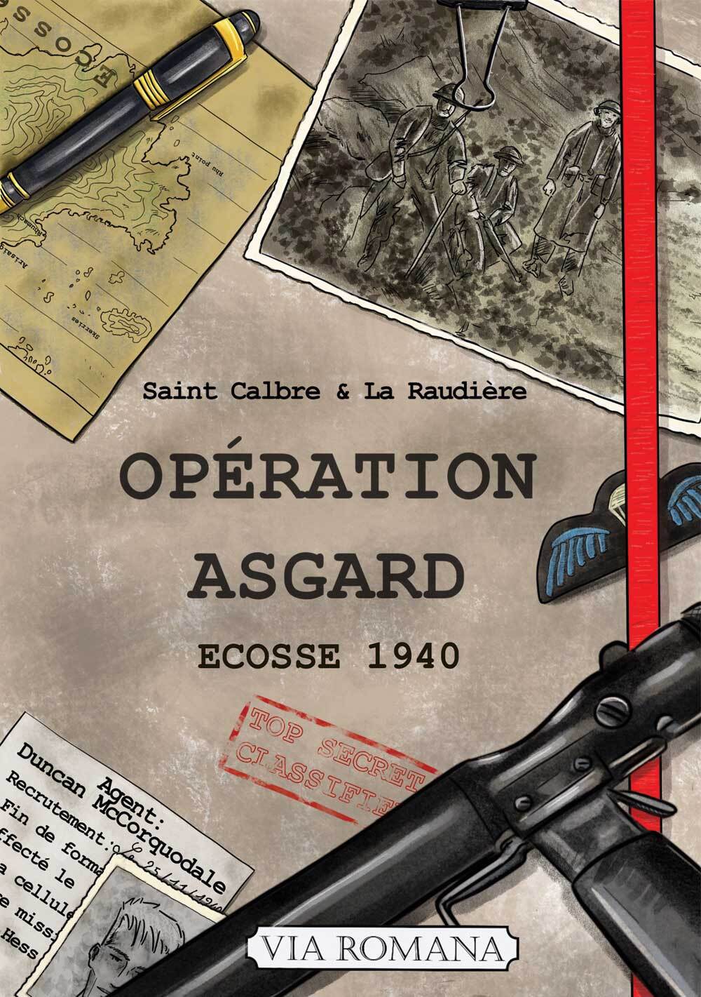 Opération Asgard -  SAINT-CALBRE , La Raudière - VIA ROMANA