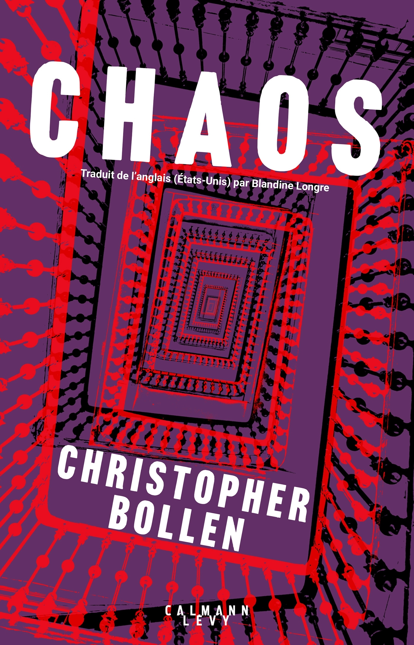 Chaos - Christopher Bollen - CALMANN-LEVY