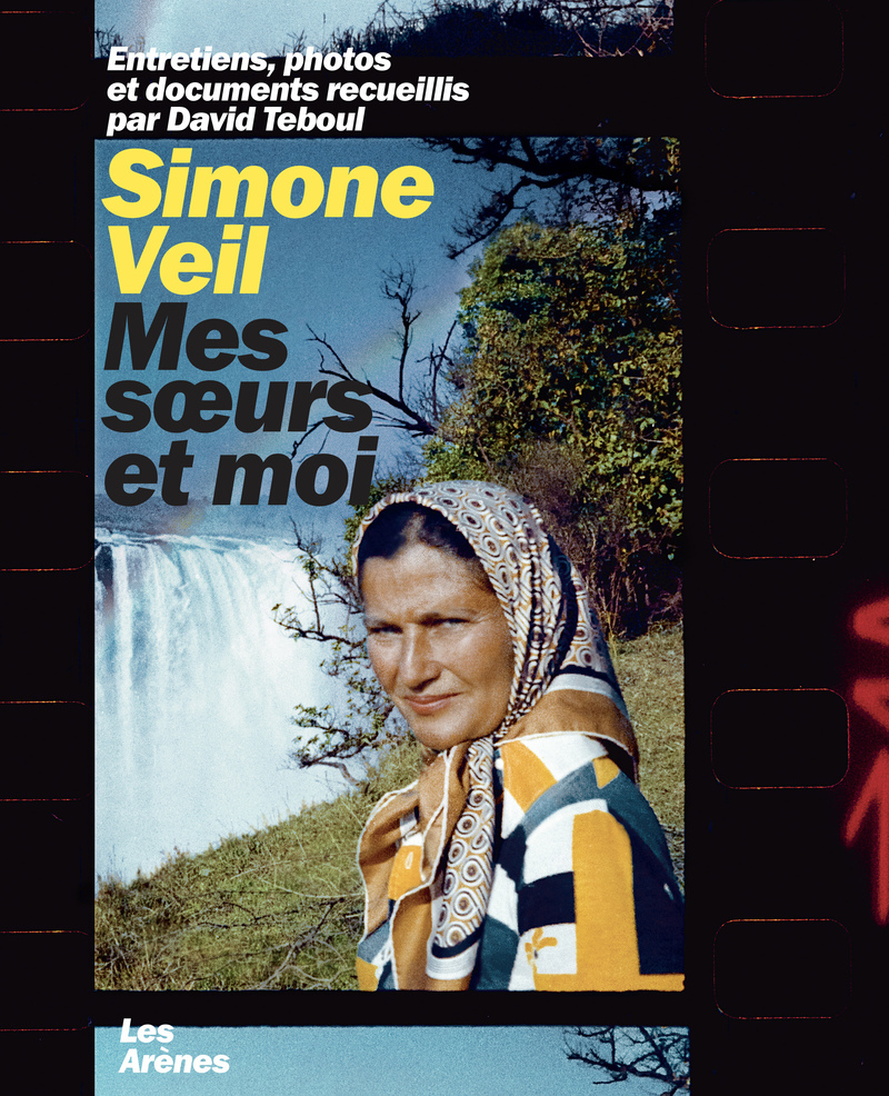 Simone Veil - Mes soeurs et moi - L'exposition - David Teboul - ARENES