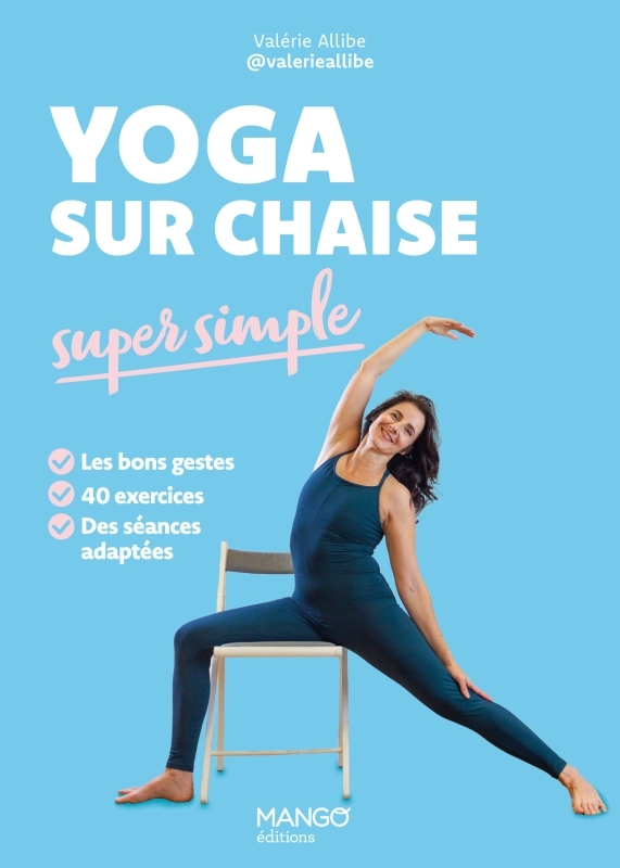 Yoga sur chaise super simple - Valérie Allibe - MANGO