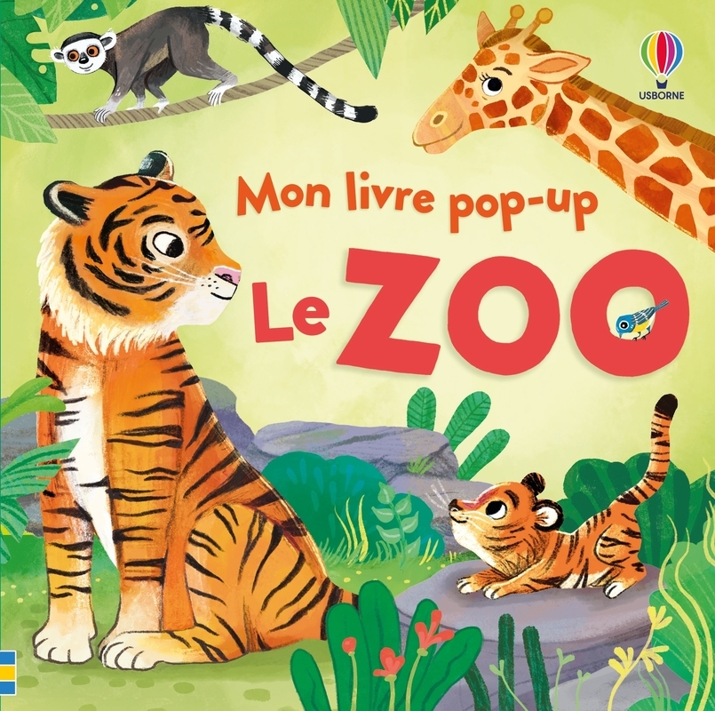 Le zoo - Mon livre pop-up - dès 3 ans - Micaela Tapsell - USBORNE
