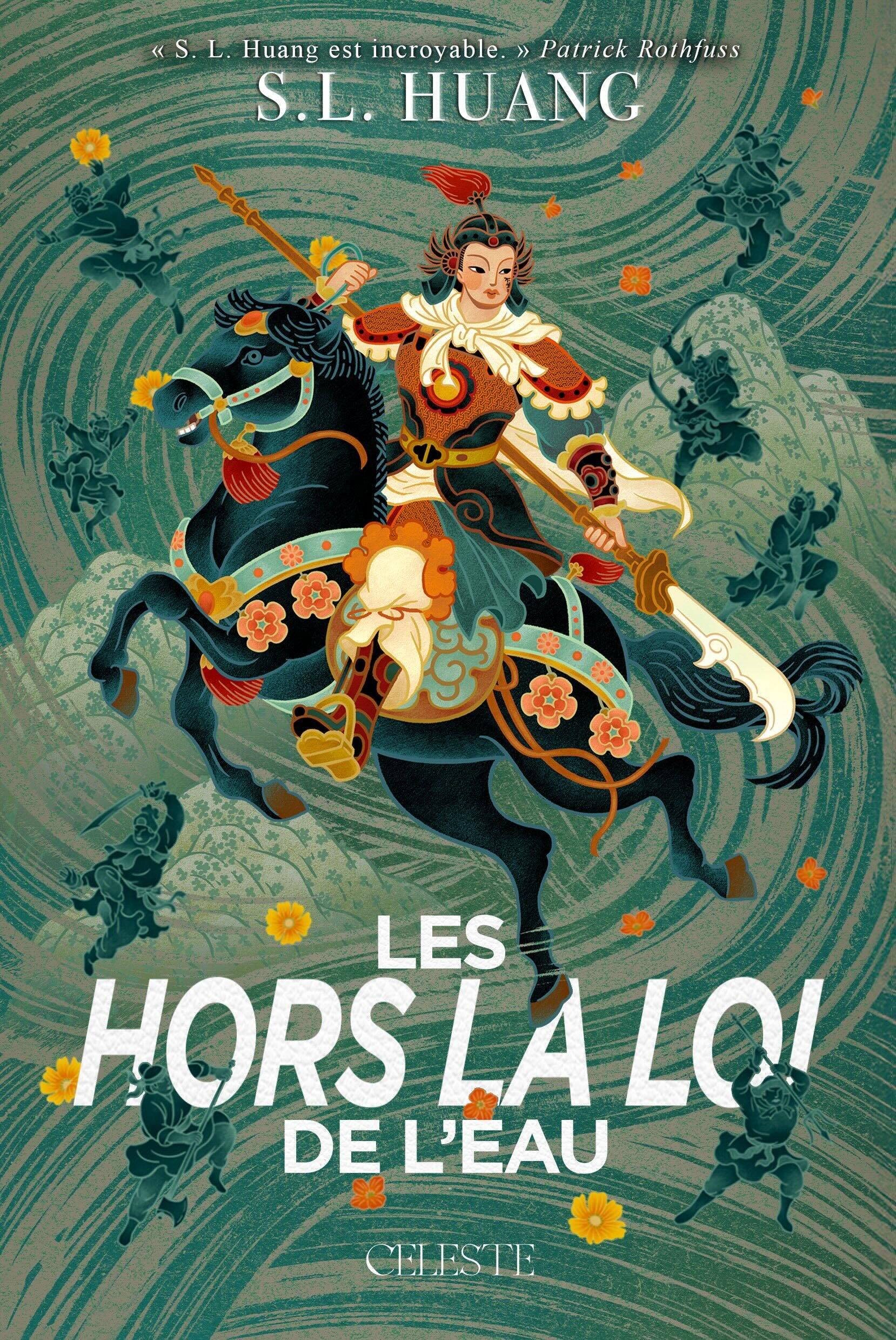 Les hors la loi de l'eau -  HUANG S. L., S. L. Huang - CELESTE