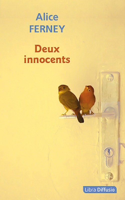 Deux innocents - Alice Ferney - LIBRA DIFFUSIO