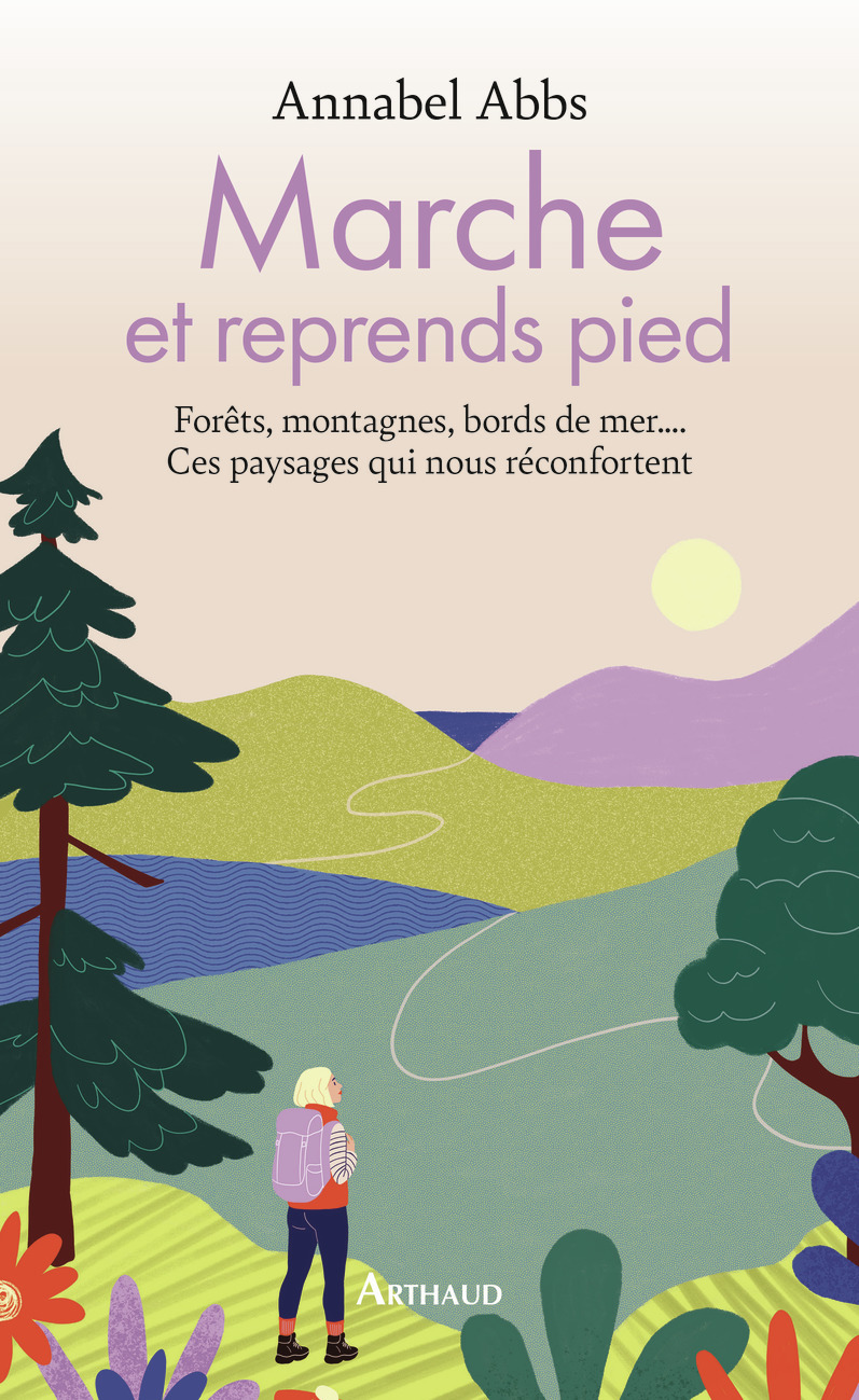 Marche et reprends pied - Annabel Abbs - ARTHAUD