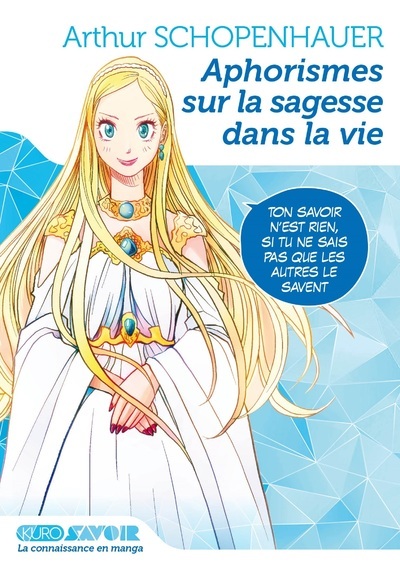 Aphorismes sur la sagesse dans la vie - Arthur Schopenhauer, Team Banmikas - KUROKAWA