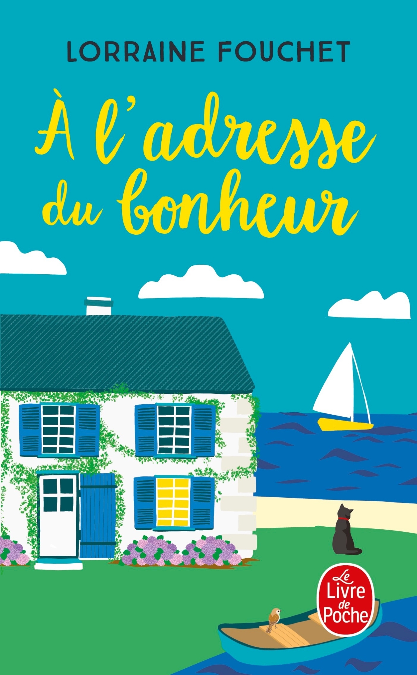 A l'adresse du bonheur - Lorraine Fouchet - LGF