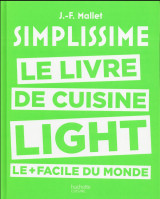 Simplissime light  -  le livre de cuisine light le + facile du monde