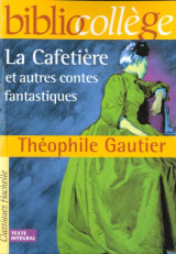 La cafetiere et autres contes fantastiques