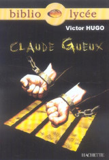 Bibliolycée - claude gueux, victor hugo