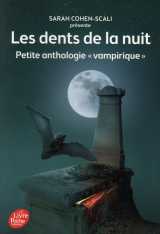 Les dents de la nuit - petite anthologie vampirique