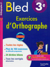 Cahiers bled  -  exercices d'orthographe  -  3eme