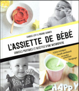 L-assiette de bebe - conseils pratiques et recettes d-une naturopathe