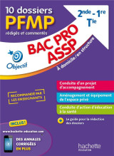 Fiches bac pro assp, 10 dossiers pfmp rediges et commentes