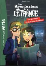 Les aventuriers de l'etrange t.2  -  le mystere de la station fantome