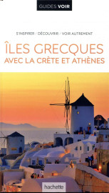 Guides voir : iles grecques - avec athenes et la crete