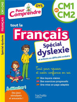 Pour comprendre français cm1-cm2 - spécial dys (dyslexie) et difficultés d'apprentissage