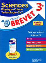 Objectif brevet - sciences : physique-chimie, technologie, svt - 3e