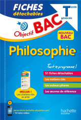 Objectif bac : philosophie - terminale - fiches detachables