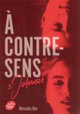 A contre-sens tome 3 : jalousie