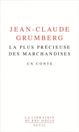 La plus precieuse des marchandises - un conte