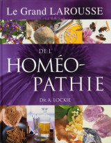 Le grand larousse de l'homeopathie