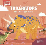 Triceratops ne partage pas !