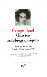 Oeuvres autobiographiques tome 1  -  histoire de ma vie (1800-1822)