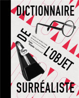 Dictionnaire de l-objet surrealiste