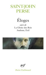 Eloges - la gloire des rois - anabase - exil