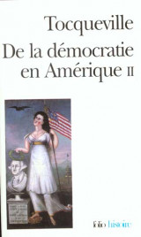 De la democratie en amerique tome 2  -  les grands themes