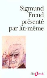 Sigmund freud presente par lui-meme