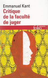 Critique de la faculte de juger  -  idee d'une histoire universelle au point de vue cosmopolitique  -  reponse a la question : qu'est-ce que les lumieres ?