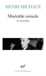 Miserable miracle  -  la mescaline