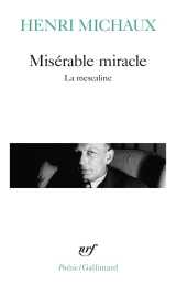 Miserable miracle - la mescaline
