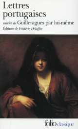 Lettres portugaises / guilleragues par lui-meme