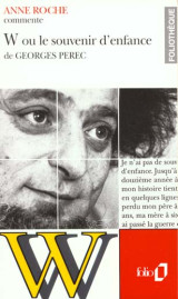 W ou le souvenir d-enfance de georges perec (essai et dossier)