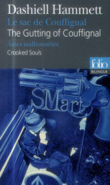 Le sac de couffignal / the gutting of couffingnal - âmes malhonnetes / crooked souls