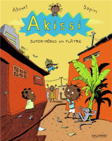 Akissi tome 2 : super-heros en platre