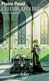 Le paris des merveilles - ii - l'elixir d'oubli - le paris des merveilles, ii