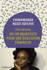 Chère ijeawele, ou un manifeste pour une éducation féministe