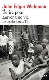 Ecrire pour sauver une vie - le dossier louis till