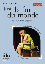 Juste la fin du monde de jean-luc lagarce - dossier bac