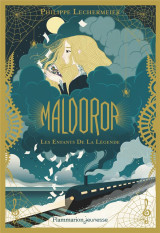 Maldoror, les enfants de la legende