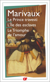 Le prince travesti - l'ile des esclaves - le triomphe de l'amour