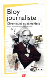 Bloy journaliste  -  chroniques et pamphlets