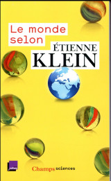 Le monde selon etienne klein